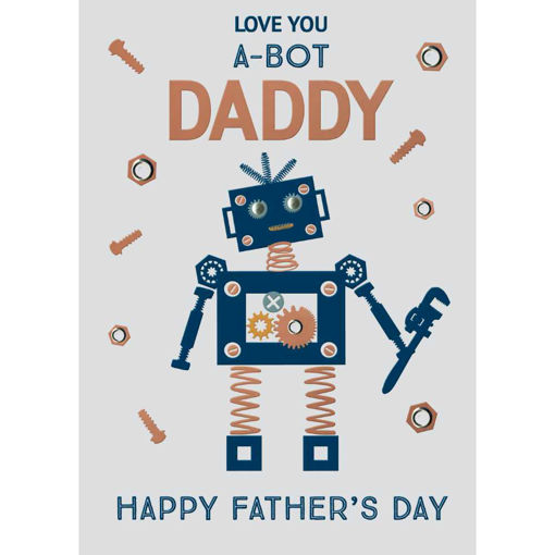 Picture of LOVE YOU A-BOT DADDY HAPPY FATHERS DAY